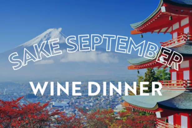 Sake September Wine Dinner
